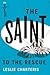 The Saint to the Rescue