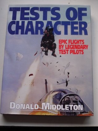 Tests of Character Epic Flights by Legendary Test Pilots