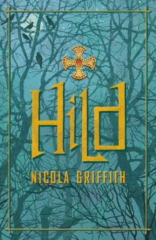 Hild (The Hild Sequence, #1)