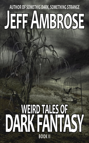 Weird Tales of Dark Fantasy: Book 2