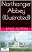 Northanger Abbey [Illustrated]