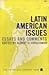 Latin American Issues: Essays and Comments