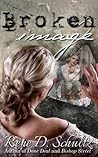 Broken Image by Rene D. Schultz