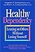 Healthy Dependency: Leaning...