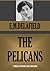 The Pelicans (Timeless Wisdom Collection Book 1157)