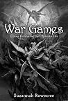 War Games by Suzannah  Rowntree