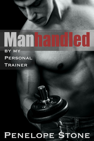 Manhandled by My Personal Trainer
