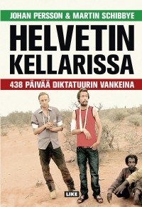 Helvetin kellarissa: 438 päivää diktatuurin vankeina