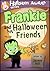 Frankie and His Halloween Friends: Picture Books For Children About Halloween