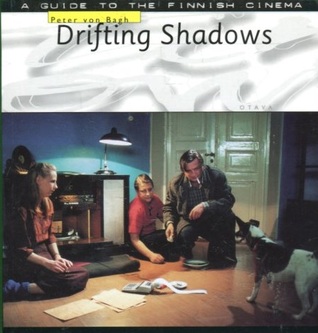 Drifting Shadows - A guide to the finnish cinema (Paperback)