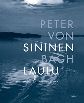 Sininen laulu - Itsenäisen Suomen taiteiden tarina (Hardcover)