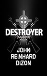 Destroyer by John Reinhard Dizon