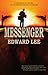 Messenger by Edward Lee Messenger by Edward Lee