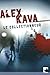 Le Collectionneur by Alex Kava