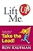 Lift Me UP! Take The Lead: ...