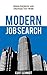 Modern Job Search: Insider Knowledge and Strategies that Work