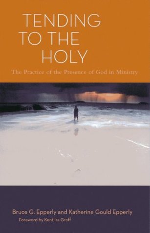 Tending to the Holy (Paperback)
