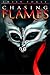 Chasing Flames