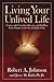 Living Your Unlived Life: Coping with Unrealized Dreams and Fulfilling Your Purposein the Second Half of Life