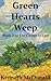 Green Hearts Weep (The Colo...