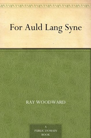 For Auld Lang Syne (Kindle Edition)