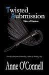 Twisted Submission: Tales of Capture Twisted Submission: Tales of Capture