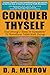 Conquer Thyself: Everything I Need To Remember To Maintain Total Well-Being