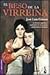 El Beso De La Virreina: La Historia Sugerente Y Cautivadora De Dos Mujeres Condenadas Por El Placer