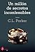 Un millón de secretos inconfesables (Dueto del millonario, #1)