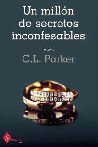Un millón de secretos inconfesables (Dueto del millonario, #1)