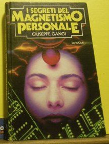 I Segreti del Magnetismo Personale