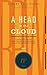 A Head in the Cloud: Tutorials, Mini-Tutorials, Micro-Tutorials and Appreciations from the Blog of Robert Paul Wolff (Collected Papers)