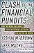 Clash of the Financial Pundits by Joshua M. Brown