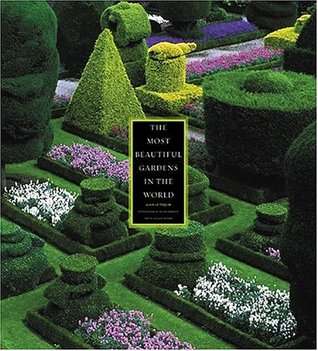 The Most Beautiful Gardens in the World (Hardcover)