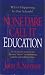None Dare Call It Education