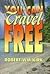 You Can Travel Free by Robert Kirk