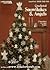 Leisure Arts Crocheted Snowflakes and Angels: Leaflet 255