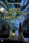 Seres Mágicos em Portugal by Vanessa Fidalgo