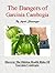 The Dangers Of Garcinia Cambogia: Discover The 3 Top Health Risks Of Garcinia Cambogia