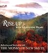 Rise Up with a Listening Heart: Reflecting and Meditating with the Monks of New Skete
