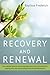 Recovery and Renewal by Baylissa Frederick