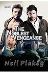 The Noblest Vengeance by Neil S. Plakcy