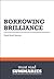 Summary: Borrowing Brilliance - David Kord Murray: 1