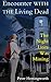 Encounter With The Living Dead -Thrill, Horror and Suspense f... by Prem Chhatwani