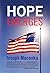 Hope Emerges by Joseph Macenka