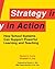 Strategy in Action: How School Systems Can Support Powerful Learning and Teaching