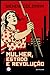 Mulher, Estado e Revolução by Wendy Z. Goldman