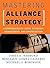 Mastering Alliance Strategy: A Comprehensive Guide to Design, Management, and Organization
