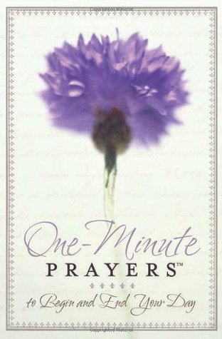 One-Minute Prayers to Begin and End Your Day (Hardcover)