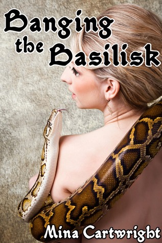 Banging the Basilisk